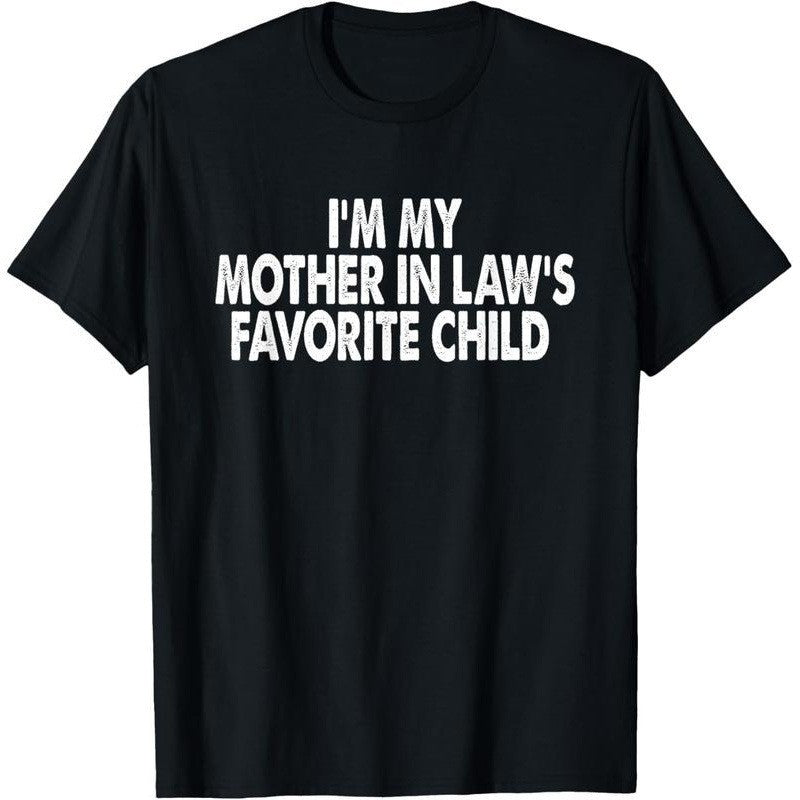 I'm My Mother-In-Law's Favorite Child Tee