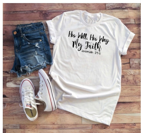 His Will His Way My Faith Graphic Tee
