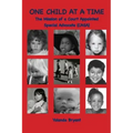 One Child at a Time: The Mission of a Court Appointed Special Advocate (CASA)