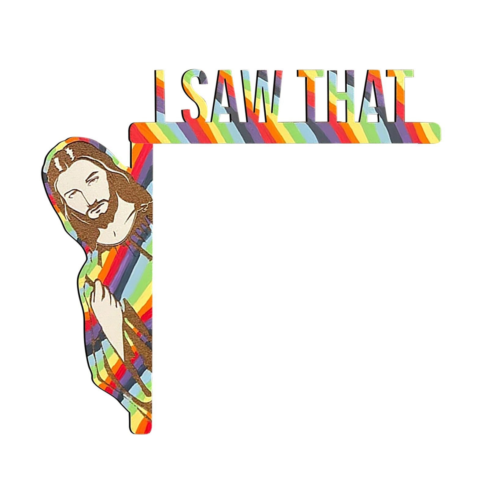 I Saw That — Jesus Funny Wooden Door Frame Ornament | Faith Home Decor