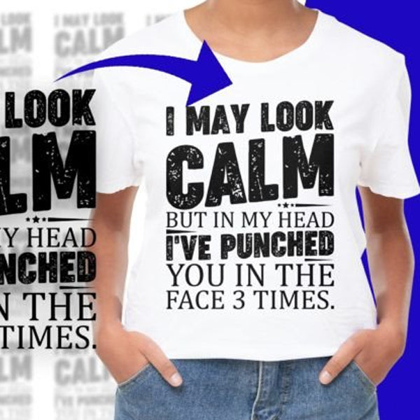 "I May Look Calm" Funny Graphic Tee – Face Print T-Shirt | Healing Truth Collection