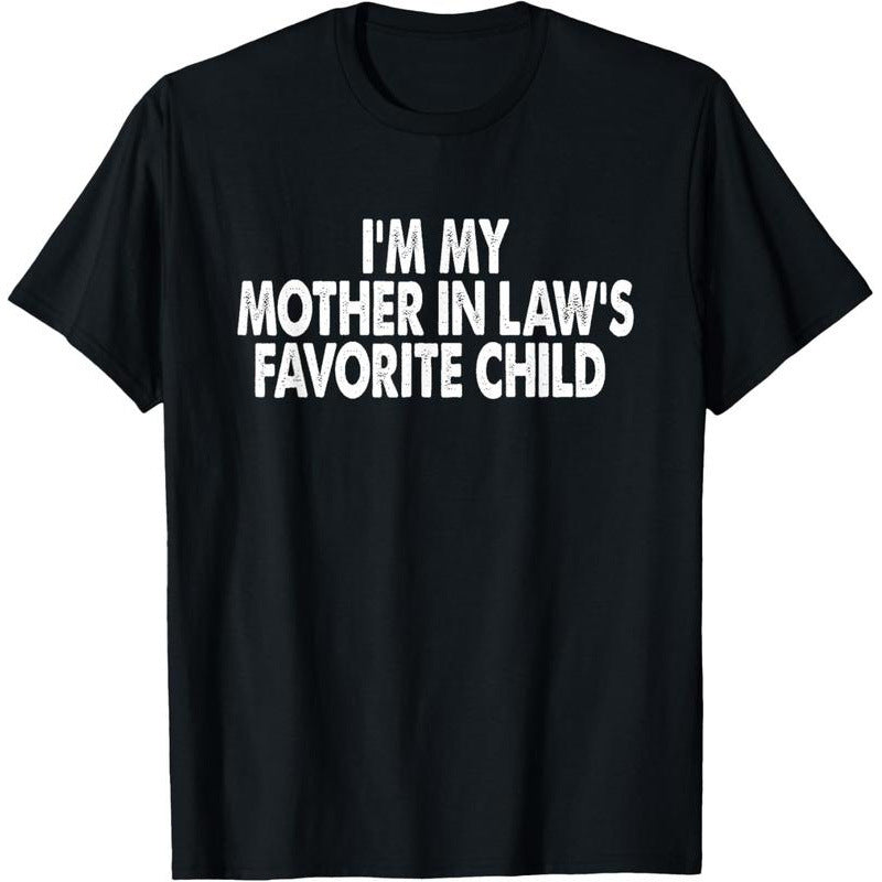 I'm My Mother-In-Law's Favorite Child Tee