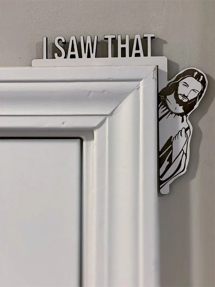 I Saw That — Jesus Funny Wooden Door Frame Ornament | Faith Home Decor
