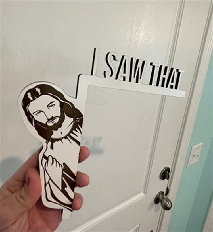 I Saw That — Jesus Funny Wooden Door Frame Ornament | Faith Home Decor - Maximus Grace