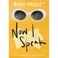 Now I Speak: From Stalked to Standing Up - Hardcover - Maximus Grace