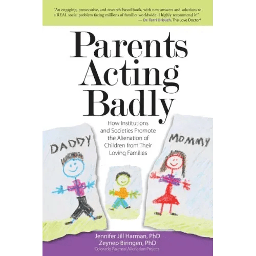 Parents Acting Badly | Parental Alienation & Family Advocacy Paperback - Maximus Grace