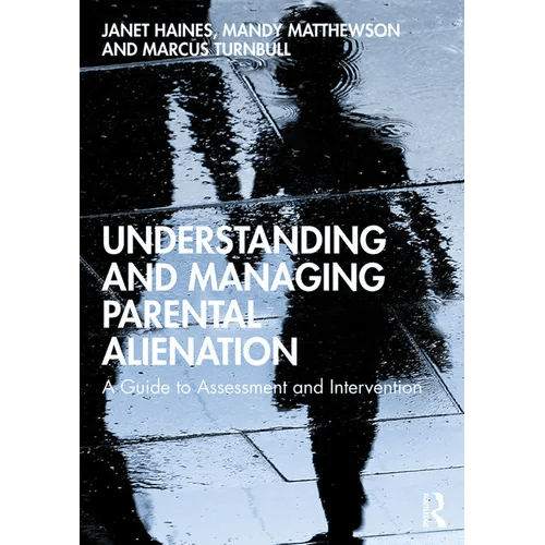 Understanding and Managing Parental Alienation: A Guide to Assessment and Intervention - Paperback - Maximus Grace