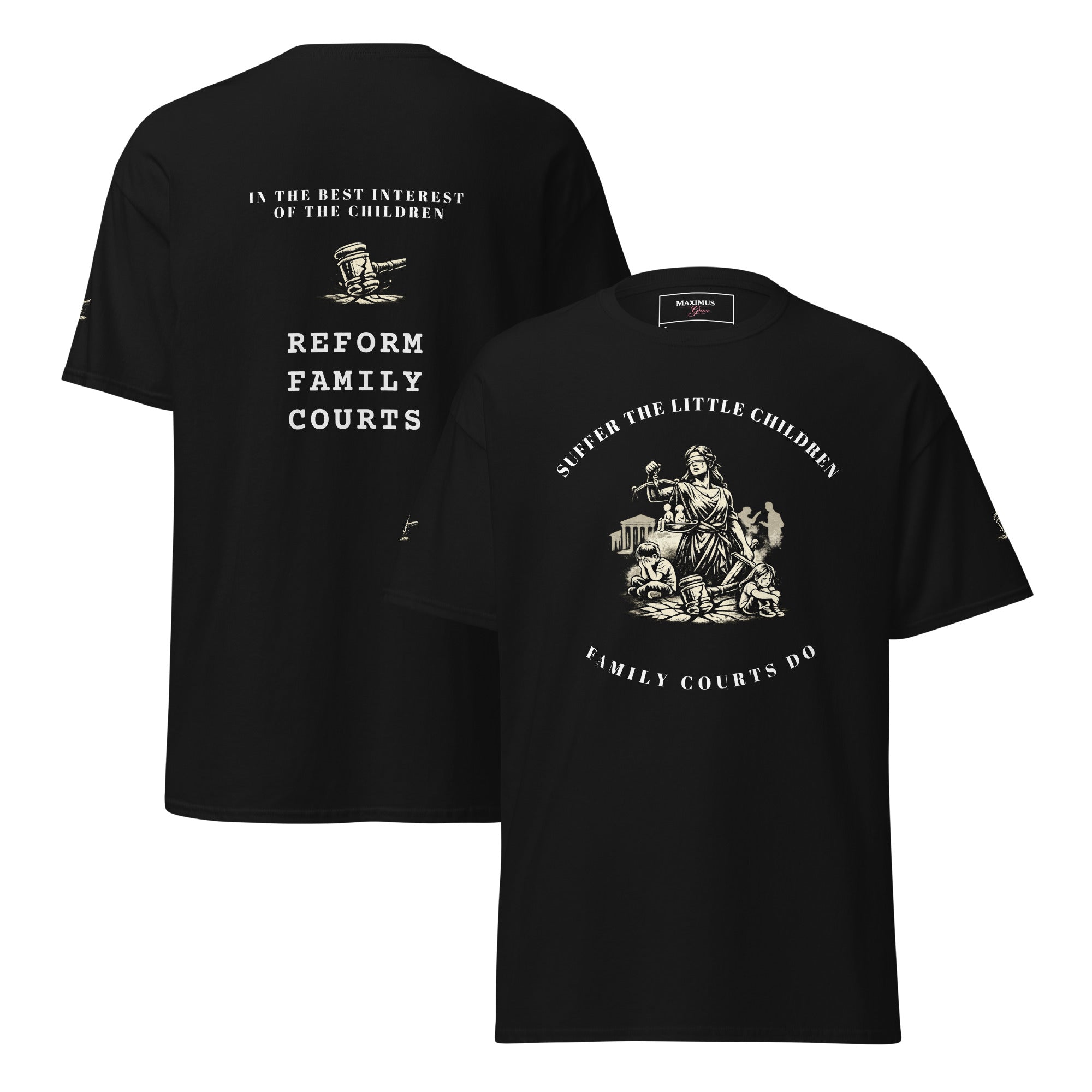 Reform family courts tee – child protection shirt by Maximus Grace