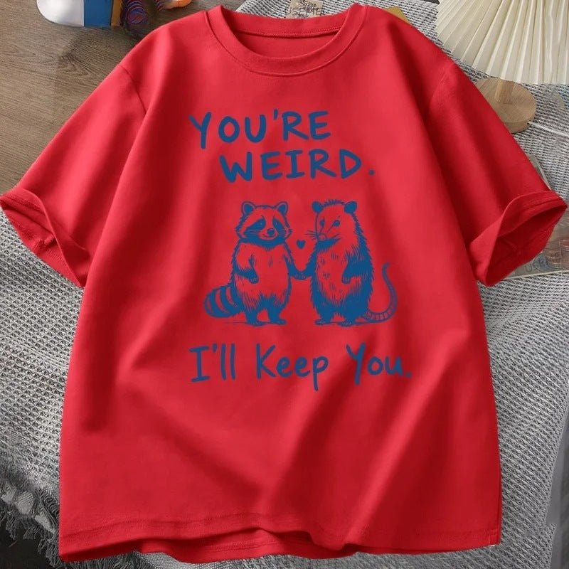 You Are Very Strange & I Love You For It | Funny Retro Women's Graphic Tee - Maximus Grace