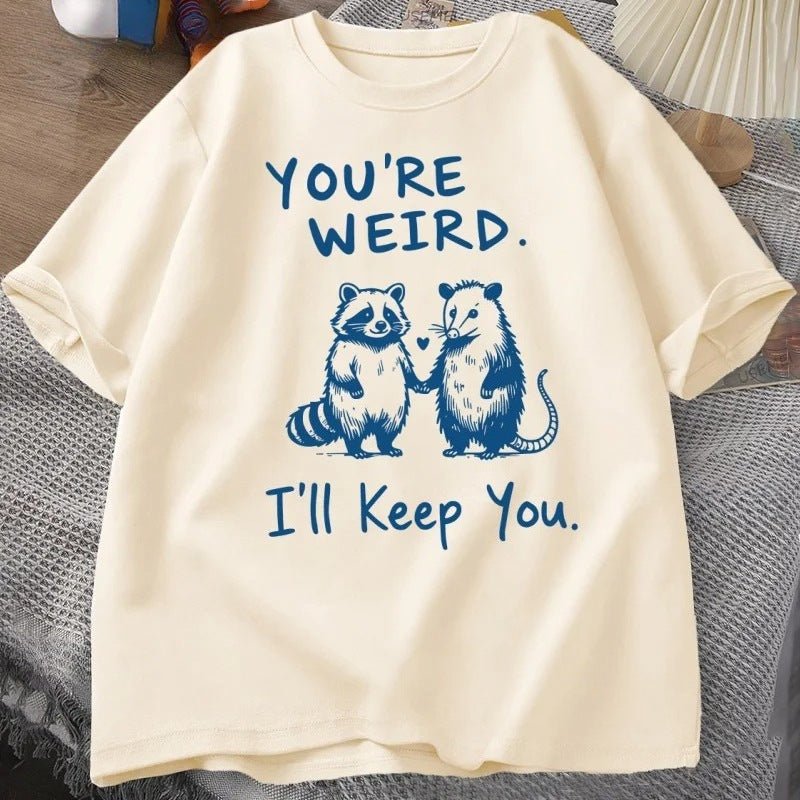 You Are Very Strange & I Love You For It | Funny Retro Women's Graphic Tee - Maximus Grace