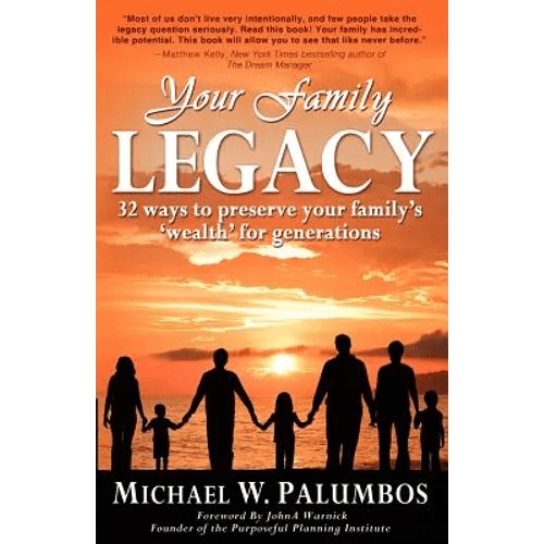 Your Family Legacy: 32 ways to preserve your family's 'wealth' for generations - Paperback - Maximus Grace