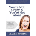 You're Not Crazy And You're Not Alone: Losing the Victim, Finding Your Sense of Humor, and Learning to Love Yourself Through Hashimoto's - Paperback - Maximus Grace